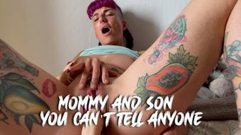 Mommy and Son- You can't tell anyone