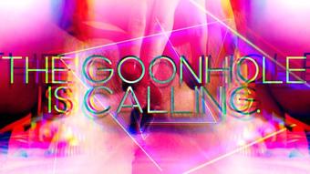 The Goonhole is Calling You - May 21, 2022
