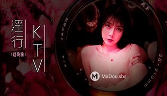 Zhao Xiaohan - Prostitution KTV. (Madou Media)