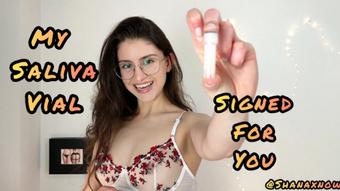 MY SALIVA VIAL SIGNED FOR YOU. ITEM