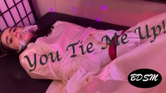 You Tied Me Up - May 17, 2022