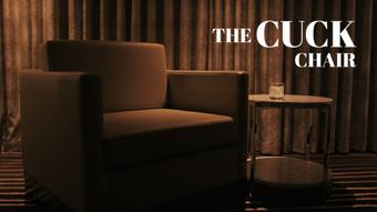 THE CUCK CHAIR - January 03, 2025