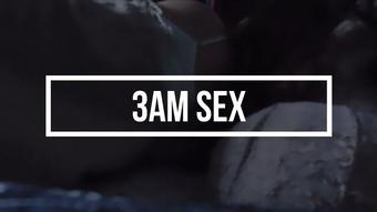 3am Sex