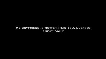 My BF is Hotter Than You Cuckboy AUDIO