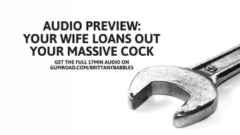 Audio Preview: Your Wife Loans Out Your Massive Cock