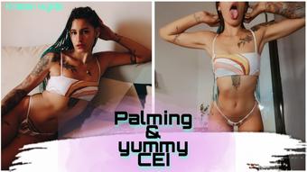 Palming and yummy CEI