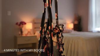 4 Minutes with My Boobs