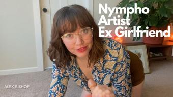 Nympho Artist Ex Girlfriend - May 21, 2023