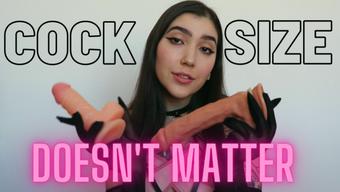 COCK SIZE DOESNT MATTER