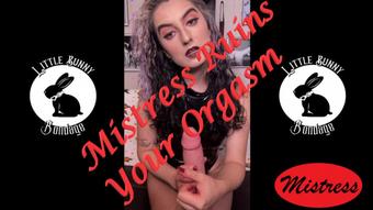 Mistress Ruins Your Orgasm - Oct 30, 2021