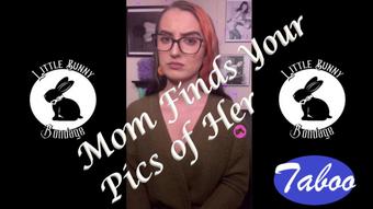 Mom Finds Your Pics of Her - Dec 30, 2021