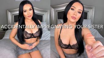 ACCIDENTALLY IMPREGNATING YOUR SISTER