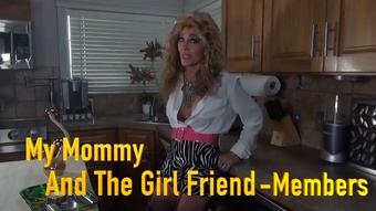 My Mommy And The Girl Friend Members - Jun 9, 2022