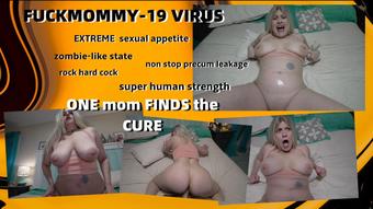 MOM CURES THE FUCMOMMY-19 VIRUS - HD - Mar 12, 2023