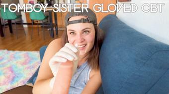 Tomboy Sister Gloved CBT