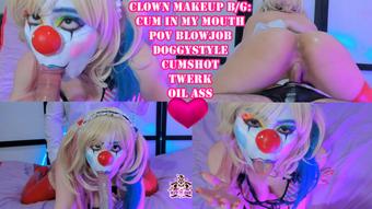 Clown Make-up B/G:  Ahegao, POV BJ, Twerk & Cum in my mouth