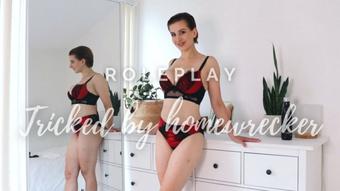 TRICKED BY HOMEWRECKER