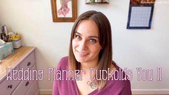 Wedding Planner Cuckolds You II