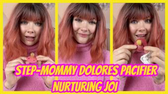 Mommy Dolores' Pacifier Nurturing & JOI - December 03, 2024