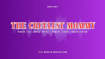 Audio - The Cruelest Mommy - May 20, 2025