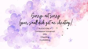 Your small dick got me cheating
