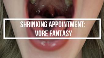 Shrinking Appointment: Vore Fantasy - April 13, 2023