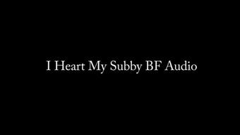 I Heart My Subby BF AUDIO ONLY