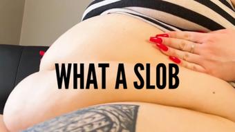 What a Slob - Messy Gassy Humiliation