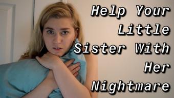 Jaybbgirl Help Your Little Sister W Her Nightmare