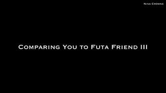 Comparing You to Futa Friend III AUDIO