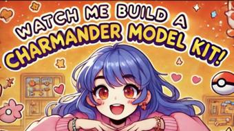 Building Charmander: Model Kit Fun - June 28, 2024