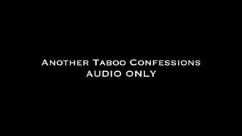 Another Taboo Confessions AUDIO ONLY