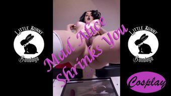 Mad Alice Shrinks You - Oct 30, 2021