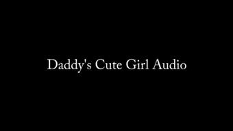 Daddy's Cute Girl AUDIO