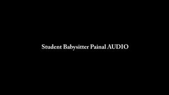 Student Babysitter Painal AUDIO