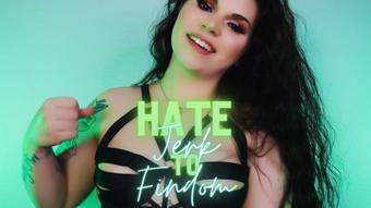 Hate Jerk to FinDom - July 29, 2022