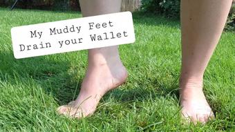 My Muddy Feet Drain your Wallet - July 24, 2023