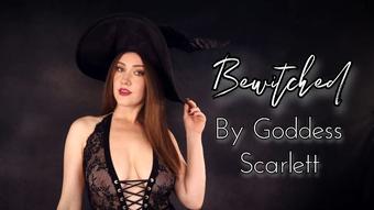 Bewitched By Goddess Scarlett - October 31, 2022