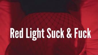 Red Light Suck and Fuck