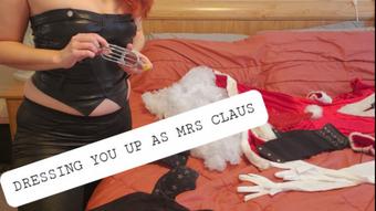 Dressing you up as Mrs. Claus POV - December 22, 2020