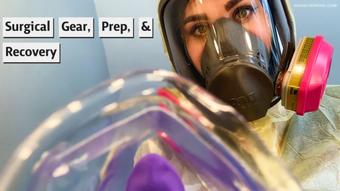 Surgical Gear, Prep, & Recovery