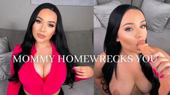 MOMMY HOMEWRECKS YOU