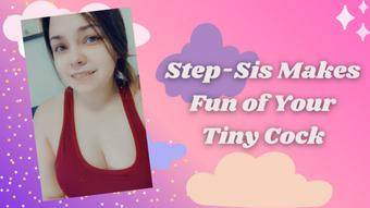 Step-Sis Makes Fun of Your Tiny Cock - July 20, 2021