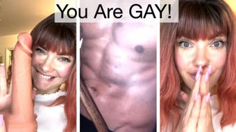 There Is No More Denying... YOU ARE GAY! Including Gay tasks