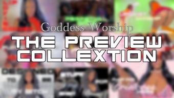 Goddess Worship: The Preview Collextion - June 18, 2023