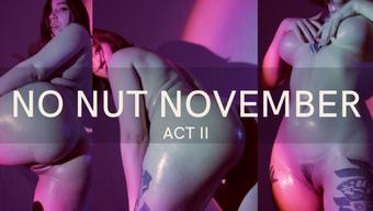 NO NUT NOVEMBER ACT II