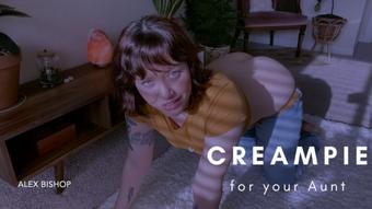 Creampie for your Aunt - January 24, 2023