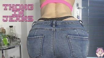 Thong in jeans - April 25, 2021