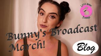 Bunny's Broadcast March - Mar 2, 2022