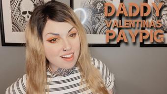 Daddie Valentinas Paypig